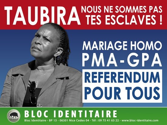 Taubira, nous ne sommes pas tes esclaves... Mariage homo, PMA, GPA : referendum pour tous !
